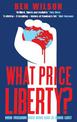 What Price Liberty?