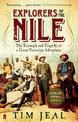 Explorers of the Nile: The Triumph and Tragedy of a Great Victorian Adventure