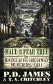 The Maul and the Pear Tree: The Ratcliffe Highway Murders 1811