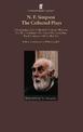 N. F. Simpson: Collected Plays: A Resounding Tinkle; The Hole; Gladly Otherwise; One Way Pendulum; The Cresta Run; Was He Anyone