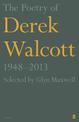 The Poetry of Derek Walcott 1948-2013