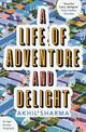 A Life of Adventure and Delight