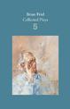 Brian Friel: Collected Plays - Volume 5: Uncle Vanya (after Chekhov); The Yalta Game (after Chekhov); The Bear (after Chekhov);