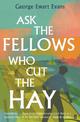 Ask the Fellows Who Cut the Hay