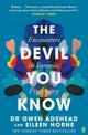 The Devil You Know: Encounters in Forensic Psychiatry