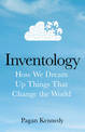 Inventology: How We Dream Up Things That Change the World