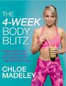 The 4-Week Body Blitz: Transform Your Body Shape with My Complete Diet and Exercise Plan