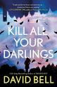 Kill All Your Darlings