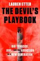 The Devil's Playbook: Big Tobacco, Juul, and the Addiction of a New Generation