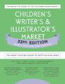 Children's Writer's & Illustrator's Market 33rd Edition: The Most Trusted Guide to Getting Published