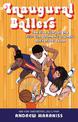 Inaugural Ballers: The True Story of the First US Women's Olympic Basketball Team