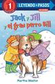 Jack y Jill y el gran perro Bill (Jack and Jill and Big Dog Bill Spanish Edition)