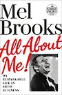 All About Me!: My Remarkable Life in Show Business (Large Print)