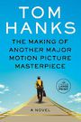 The Making of Another Major Motion Picture Masterpiece: A novel (Large Print)