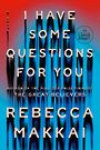 I Have Some Questions for You: A Novel (Large Print)