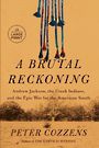 A Brutal Reckoning: Andrew Jackson, the Creek Indians, and the Epic War for the American South (Large Print)