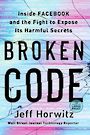 Broken Code: Inside Facebook and the Fight to Expose Its Harmful Secrets (Large Print)