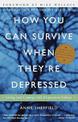 How You Can Survive When They're Depressed: Living and Coping with Depression Fallout