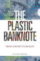 The Plastic Banknote: From Concept to Reality