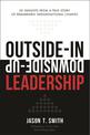 Outside-In Downside-Up Leadership