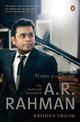 Notes of a Dream: The Authorized Biography of A.R. Rahman