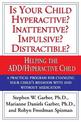 Is Your Child Hyperactive? Inattentive? Impulsive? Distractable?: Helping the ADD/Hyperactive Child