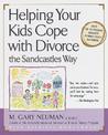 Helping Your Kids Cope with Divorce the Sandcastles Way: Based on the Program Mandated in Family Courts Nationwide