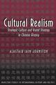 Cultural Realism: Strategic Culture and Grand Strategy in Chinese History