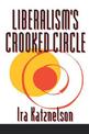 Liberalism's Crooked Circle: Letters to Adam Michnik