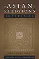 Asian Religions in Practice: An Introduction