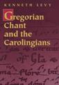 Gregorian Chant and the Carolingians