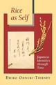 Rice as Self: Japanese Identities through Time