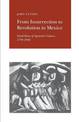 From Insurrection to Revolution in Mexico: Social Bases of Agrarian Violence, 1750-1940