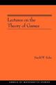 Lectures on the Theory of Games (AM-37)