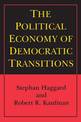 The Political Economy of Democratic Transitions