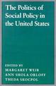 The Politics of Social Policy in the United States