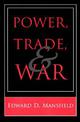 Power, Trade, and War