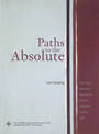 Paths to the Absolute: Mondrian, Malevich, Kandinsky, Pollock, Newman, Rothko, and Still