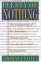 Plenty of Nothing: The Downsizing of the American Dream and the Case for Structural Keynesianism