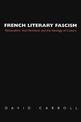 French Literary Fascism: Nationalism, Anti-Semitism, and the Ideology of Culture