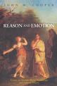 Reason and Emotion: Essays on Ancient Moral Psychology and Ethical Theory