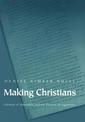 Making Christians: Clement of Alexandria and the Rhetoric of Legitimacy