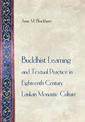 Buddhist Learning and Textual Practice in Eighteenth-Century Lankan Monastic Culture