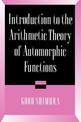 Introduction to Arithmetic Theory of Automorphic Functions