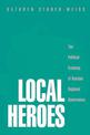 Local Heroes: The Political Economy of Russian Regional Governance