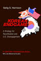 Korean Endgame: A Strategy for Reunification and U.S. Disengagement