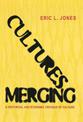 Cultures Merging: A Historical and Economic Critique of Culture