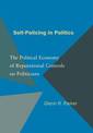 Self-Policing in Politics: The Political Economy of Reputational Controls on Politicians