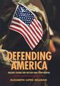 Defending America: Military Culture and the Cold War Court-Martial