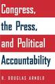 Congress, the Press, and Political Accountability